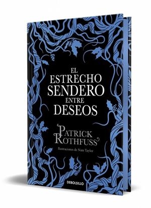 EL ESTRECHO SENDERO ENTRE DESEOS (EDICIÓN ESPECIAL LIMITADA) | 9788466390682 | ROTHFUSS, PATRICK