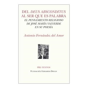 DEL DEUS ABSCONDITUS AL SER QUE ES PALABRA | 9791388054143 | FERNANDEZ DEL AMOR, ANTONIO