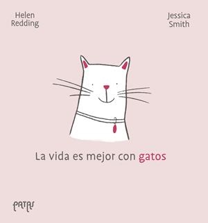 LA VIDA ES MEJOR CON GATOS | 9788414073469 | REDDING, HELEN