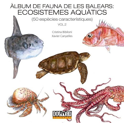 ÀLBUM DE FAUNA DE LES BALEARS VOLUM 2: ECOSISTEMES AQUÀTICS | 9791387689285 | BIBILONI, CRISTINA