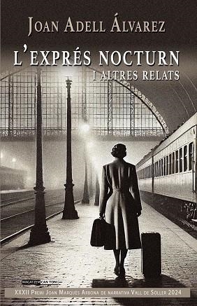 L’EXPRÉS NOCTURN I ALTRES RELATS | 9788419956583 | ADELL ÀLVAREZ, JOAN