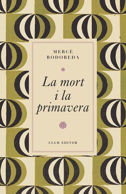 LA MORT I LA PRIMAVERA | 9788473294997 | RODOREDA, MERCÈ