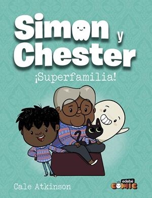 SIMON Y CHESTER: ¡SUPERFAMILIA! | 9788468370538 | ATKINSON, CALE