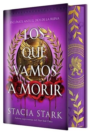 LOS QUE VAMOS A MORIR (EDICIÓN ESPECIAL LIMITADA) | 9791387711689 | STARK, STACIA