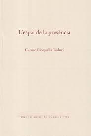 L'ESPAI DE LA PRESÈNCIA | 9788419321558 | CLOQUELLS TUDURÍ, CARME