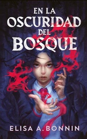EN LA OSCURIDAD DEL BOSQUE | 9788410239746 | BONNIN, ELISA A.