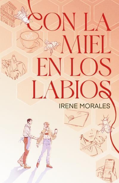 CON LA MIEL EN LOS LABIOS | 9788410085992 | MORALES, IRENE