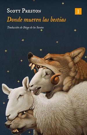 DONDE MUEREN LAS BESTIAS | 9791387641252 | PRESTON, SCOTT