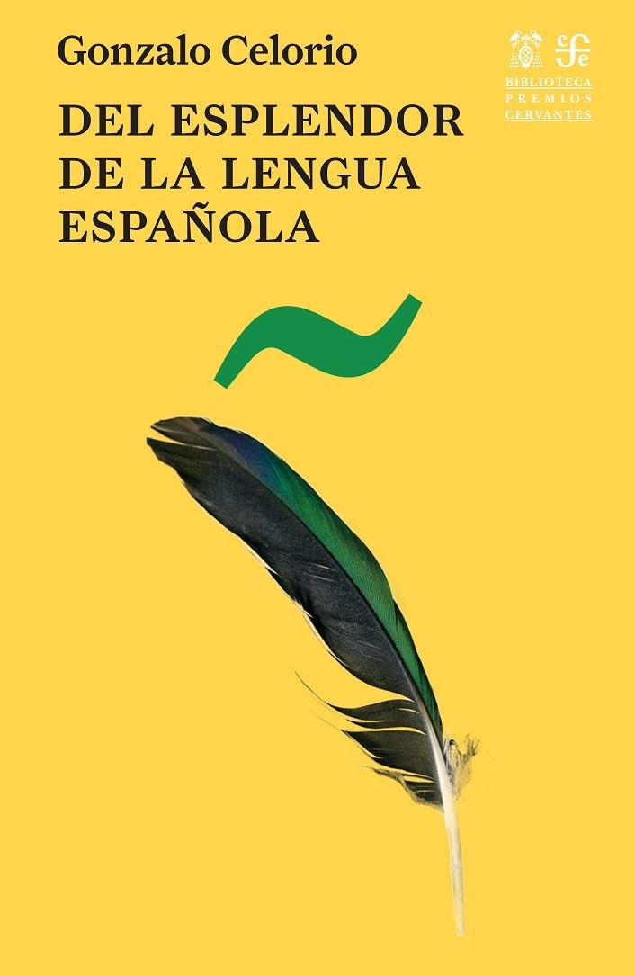 DEL ESPLENDOR DE LA LENGUA ESPAÑOLA | 9788437508597 | CELORIO, GONZALO