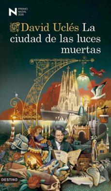 LA CIUDAD DE LAS LUCES MUERTAS | 8432715201328 | UCLÉS, DAVID