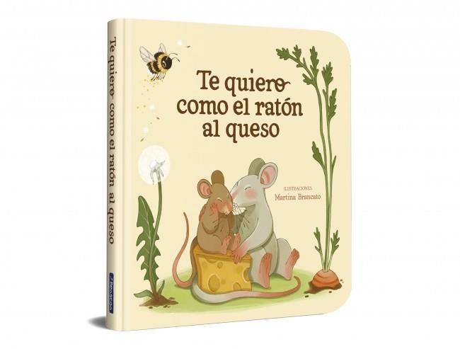TE QUIERO COMO EL RATÓN AL QUESO | 9788448872939 | VARIOS AUTORES