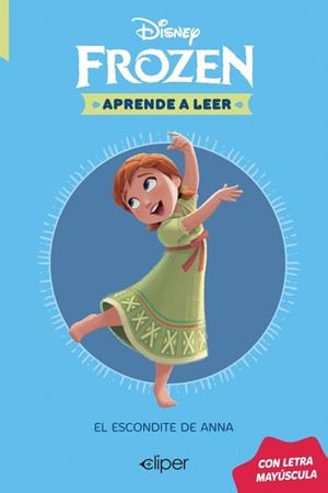 DISNEY. APRENDE A LEER CON LETRA MAYÚSCULA 3 - EL ESCONDITE DE ANNA | 9788419487605 | DISNEY