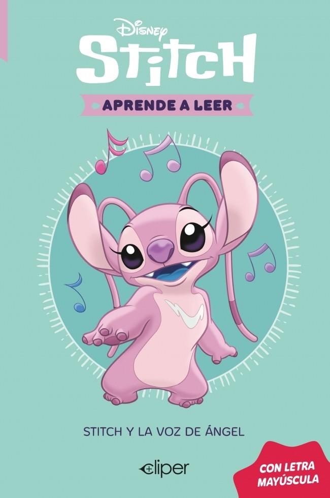 DISNEY. APRENDE A LEER CON LETRA MAYÚSCULA 4 - STITCH Y LA VOZ DE ANGEL | 9788419487667 | DISNEY
