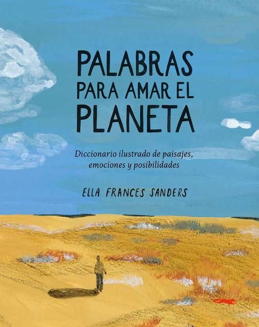 PALABRAS PARA AMAR EL PLANETA | 9791399130027 | ELLA FRANCES SANDERS