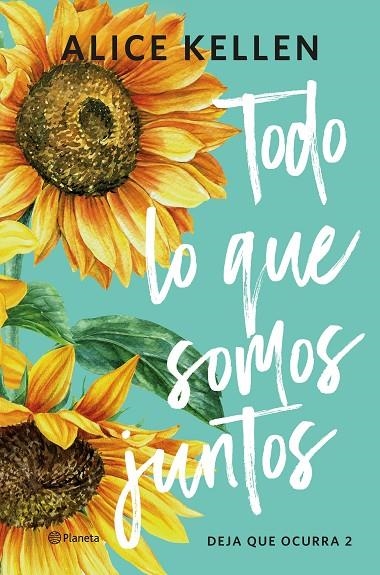 TODO LO QUE SOMOS JUNTOS | 9788408321194 | KELLEN, ALICE