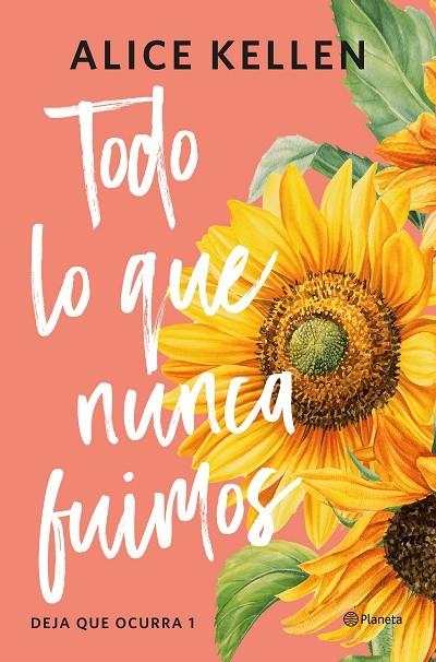 TODO LO QUE NUNCA FUIMOS | 9788408321187 | KELLEN, ALICE