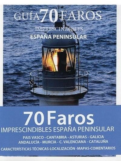 70 FAROS IMPRESCINDIBLES DE ESPAÑA PENINSULAR | 9788409659135 | GONZÁLEZ MUÑIZ, FÉLIX