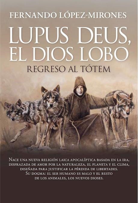 LUPUS DEUS, EL DIOS LOBO | 9788410354241 | FERNANDO LÓPEZ-MIRONES
