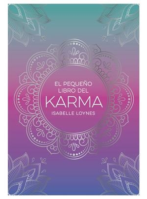 EL PEQUEÑO LIBRO DEL KARMA | 9791388177026 | LOYNES, ISABELLE