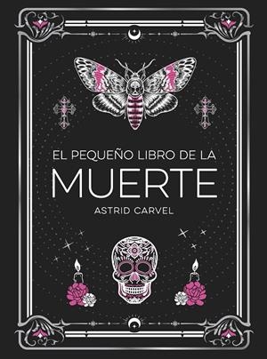 EL PEQUEÑO LIBRO DE LA MUERTE | 9791388177033 | CARVEL, ASTRID