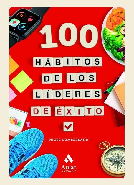 100 HÁBITOS DE LOS LÍDERES DE ÉXITO | 9788410451711 | CUMBERLAND, NIGEL
