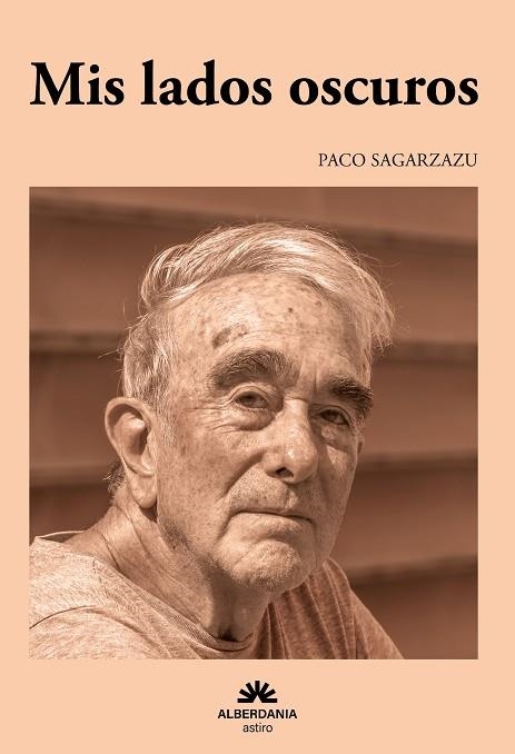 MIS LADOS OSCUROS | 9788498689761 | SAGARZAZU, PACO