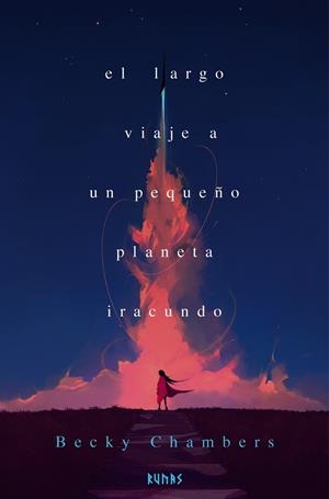 EL LARGO VIAJE A UN PEQUEÑO PLANETA IRACUNDO | 9791370092429 | CHAMBERS, BECKY