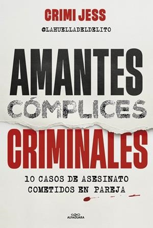 AMANTES. CÓMPLICES. CRIMINALES | 9791387949051 | CRIMI JESS