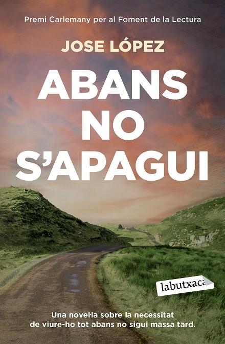 ABANS NO S'APAGUI | 9791387802547 | LÓPEZ, JOSE