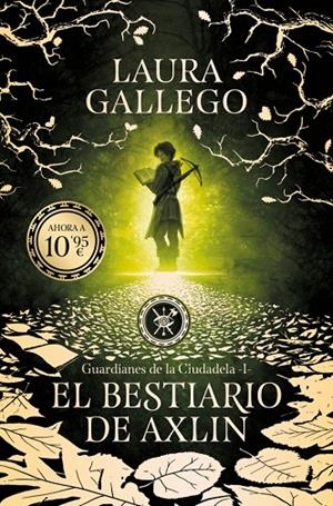 EL BESTIARIO DE AXLIN (GUARDIANES DE LA CIUDADELA 1) | 9791387871598 | GALLEGO, LAURA
