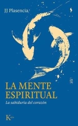LA MENTE ESPIRITUAL | 9788411214230 | PLASENCIA NEGRÍN, JUAN JOSÉ