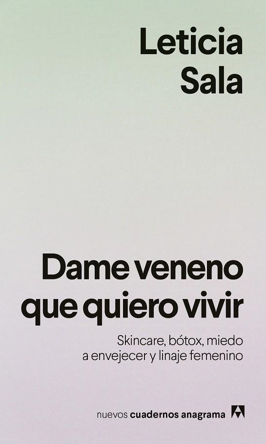 DAME VENENO QUE QUIERO VIVIR | 9788433949615 | SALA BUFILL, LETICIA