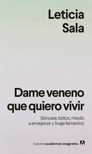 DAME VENENO QUE QUIERO VIVIR | 9788433949615 | SALA BUFILL, LETICIA