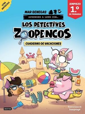 LOS DETECTIVES ZOOPENCOS. CUADERNO DE VACACIONES. EMPIEZO 1.º DE PRIMARIA | 9788408318996 | BENEGAS, MAR