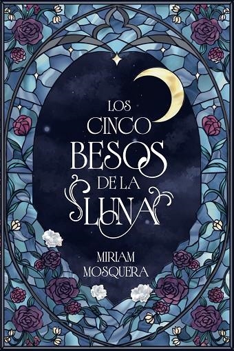 LOS CINCO BESOS DE LA LUNA | 9791388108068 | MOSQUERA, MIRIAM