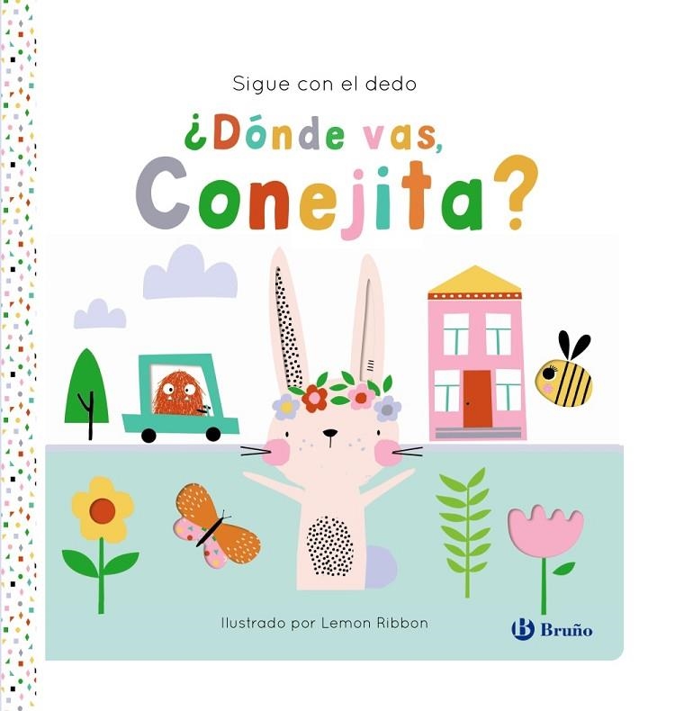 SIGUE CON EL DEDO. ¿DÓNDE VAS, CONEJITA? | 9788469645932 | GEORGE, JOSHUA
