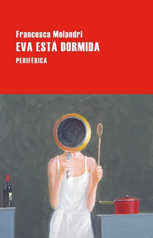 EVA ESTÁ DORMIDA | 9788410171817 | MELANDRI, FRANCESCA