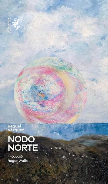 NODO NORTE | 9791399098488 | VÁZQUEZ, RAQUEL