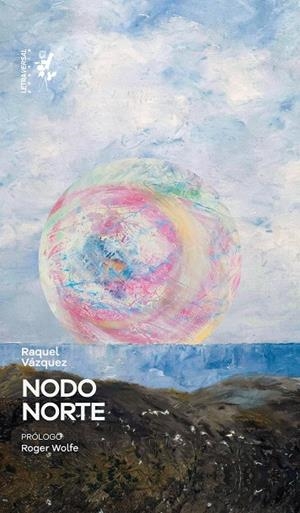 NODO NORTE | 9791399098488 | VÁZQUEZ, RAQUEL