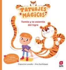 TOMÁS Y LA VALENTÍA DEL TIGRE | 9788411829762 | LEWALLE, CAPUCINE