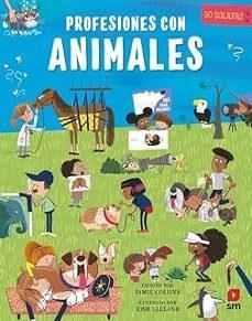 PROFESIONES CON ANIMALES | 9788410552494 | COLLINS, JAMIE