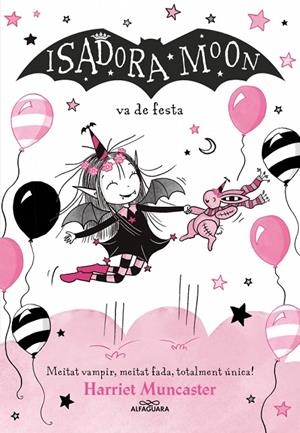 LA ISADORA MOON 15 - LA ISADORA MOON VA DE FESTA | 9791387741563 | MUNCASTER, HARRIET