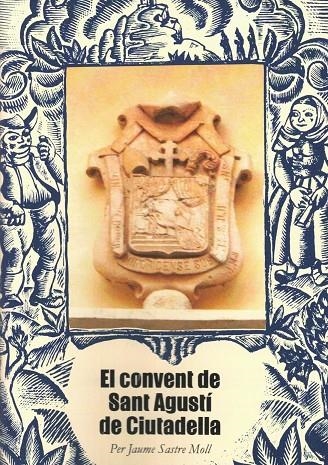 EL CONVENT DE SANT AGUSTI DE CIUTADELLA | 3332026 | SASTRE, JAUME