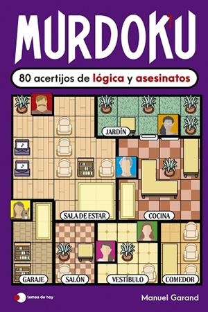 MURDOKU: 80 ACERTIJOS DE LÓGICA Y ASESINATOS | 9791387869380 | GARAND, MANUEL