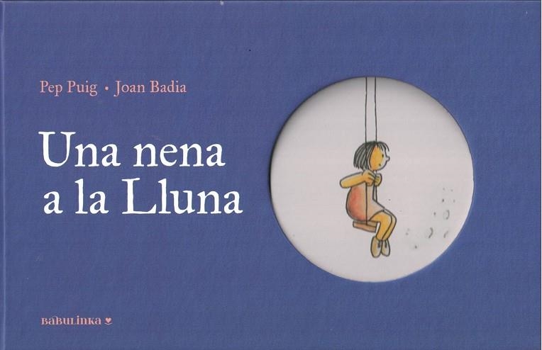 UNA NENA A LA LLUNA | 9788412857498 | PUIG PONSA, PEP
