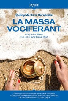 LA MASSA VOCIFERANT | 9791387656188 | MART¡NEZ HERNÁNDEZ, QUINNY