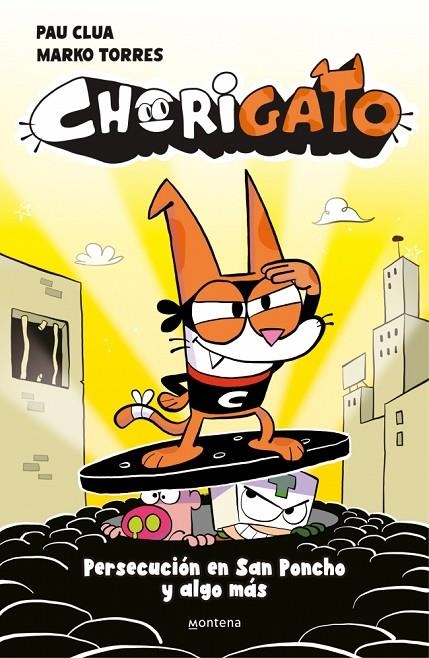 CHORIGATO 2 - PERSECUCIÓN EN SAN PONCHO Y ALGO MÁS | 9791387724962 | CLUA, PAU