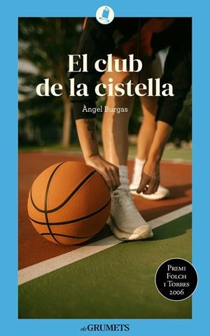 EL CLUB DE LA CISTELLA | 9788424677916 | BURGAS TRÈMOLS, ÀNGEL