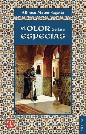 EL OLOR DE LAS ESPECIAS | 9788437508603 | MATEO-SAGASTA, ALFONSO
