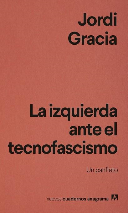LA IZQUIERDA ANTE EL TECNOFASCISMO | 9788433949837 | GRACIA, JORDI